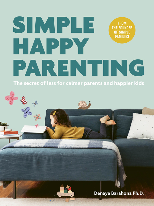 Title details for Simple Happy Parenting by Denaye Barahona - Available